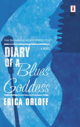 Title details for Diary of a Blues Goddess by Erica Orloff - Available